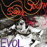 SONIC YOUTH – EVOL - LP •