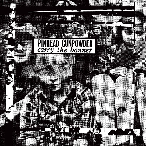 PINHEAD GUNPOWDER – CARRY THE BANNER (INDIE EXCLUSIVE COLORED VINYL) - LP •