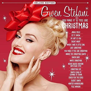 STEFANI,GWEN – YOU MAKE IT FEEL LIKE CHRISTMAS (DELUXE WHITE VINYL) - LP •