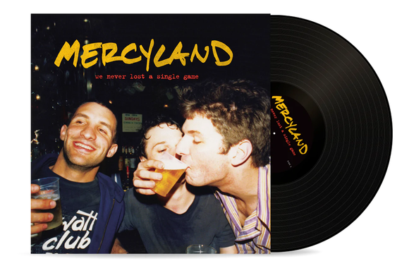 MERCYLAND – WE NEVER LOST A SINGLE GAME (BLACK VINYL) - LP •