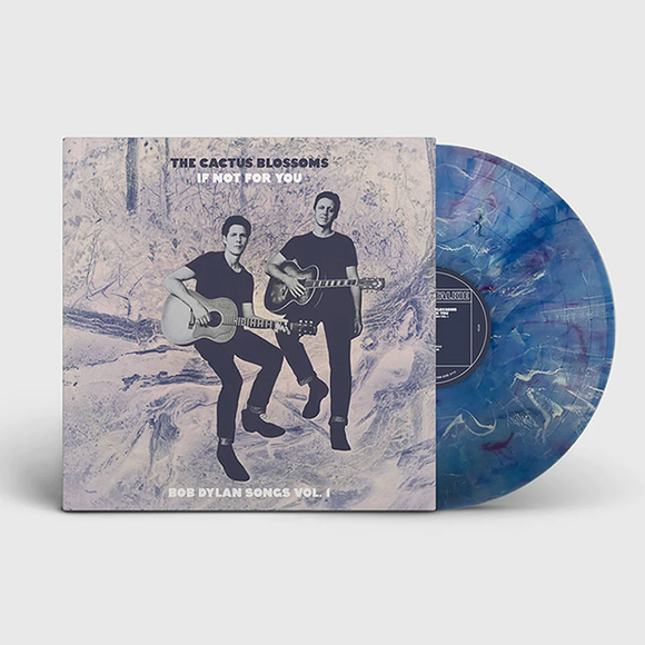 CACTUS BLOSSOMS – IF NOT FOR YOU (BOB DYLAN SONGS V.1) (BLUE MARBLE) (RSD23) - LP •