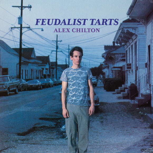 CHILTON,ALEX – FEUDALIST TARTS - LP •