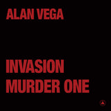 VEGA,ALAN – INVASION / MURDER ONE (RED VINYL) - LP •