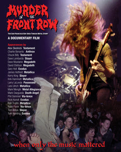 MURDER IN THE FRONT ROW: – THE SAN FRANCISCO BAY AREA THRASH METAL STORY - BLURAY •