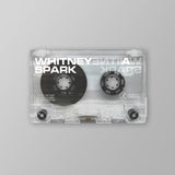 WHITNEY – SPARK - TAPE •