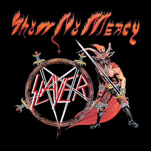 SLAYER – SHOW NO MERCY (CD REISSUE) - CD •