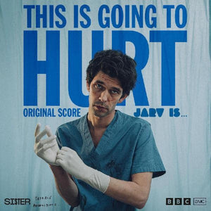 JARV IS... – THIS IS GOING TO HURT (ORIGINAL SOUNDTRACK) - LP •