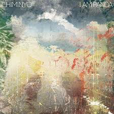 CHIMINYO – I AM PANDA - LP •