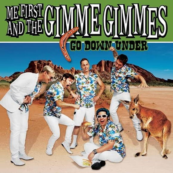 ME FIRST & GIMME GIMMES <br/> <small>GO DOWN UNDER (10IN)</small>