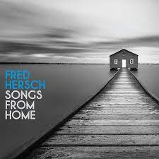 HERSCH,FRED – SONGS FROM HOME - LP •