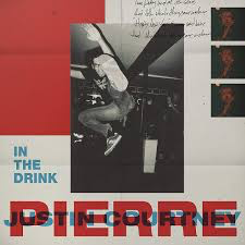 PIERRE,JUSTIN COURTNEY – IN THE DRINK - CD •