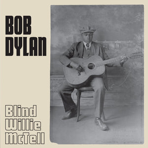DYLAN,BOB – BLIND WILLIE MCTELL (INDIE EXCLUSIVE) - 7" •