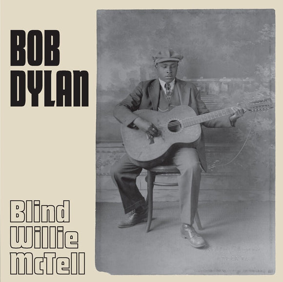 DYLAN,BOB – BLIND WILLIE MCTELL (INDIE EXCLUSIVE) - 7