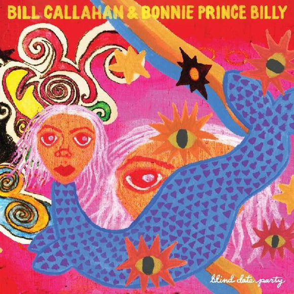 CALLAHAN,BILL & BILLY,BONNIE PRINCE – BLIND DATE PARTY (GATEFOLD) - LP •