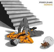 PISSED JEANS – HONEYS - LP •