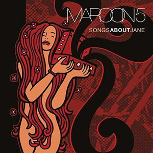 MAROON 5 – SONGS ABOUT JANE (180 GRAM) - LP •