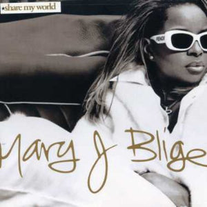 BLIGE,MARY J – SHARE MY WORLD - CD •