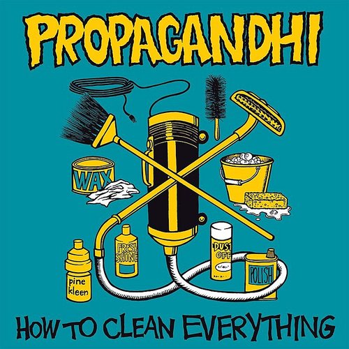 PROPAGANDHI – HOW TO CLEAN EVERYTHING - LP •