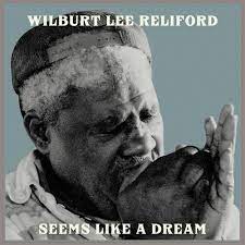 RELIFORD,WILBURT LEE – SEEMS LIKE A DREAM - LP •