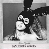 GRANDE,ARIANA – DANGEROUS WOMAN - LP •