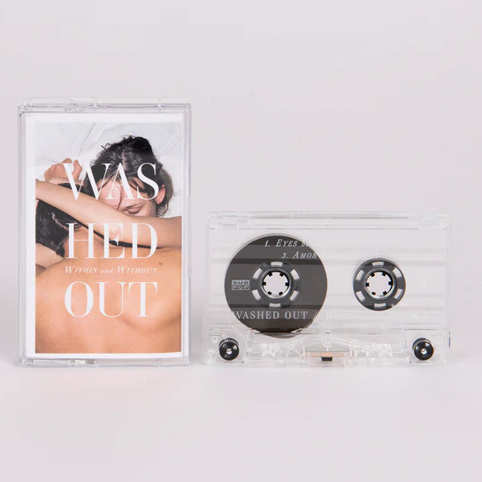 WASHED OUT – WITHIN & WITHOUT - TAPE •