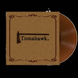 TOMAHAWK – TOMAHAWK (BROWN SMOKE INDIE EXCLUSIVE) - LP •