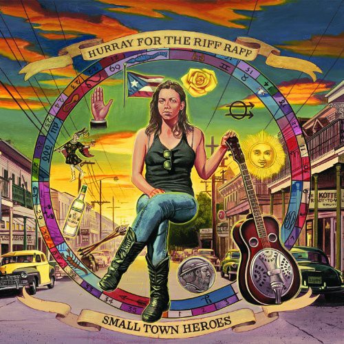 HURRAY FOR THE RIFF RAFF – SMALL TOWN HEROES - LP •