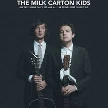 MILK CARTON KIDS – ALL THE THINGS THAT I DID AND - CD •