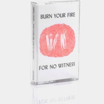 OLSEN,ANGEL – BURN YOUR FIRE FOR NO WITNESS - TAPE •