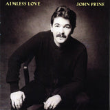 PRINE,JOHN – AIMLESS LOVE - LP •