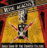RISE AGAINST – SIREN SONG OF THE COUNTER CULTURE - LP •