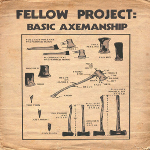FELLOW PROJECT – BASIC AXEMANSHIP (10 INCH) - LP •