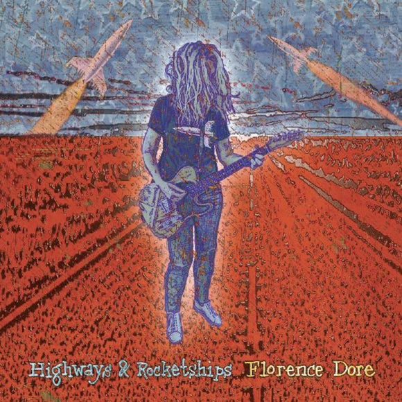 DORE,FLORENCE – HIGHWAYS & ROCKETSHIPS - CD •
