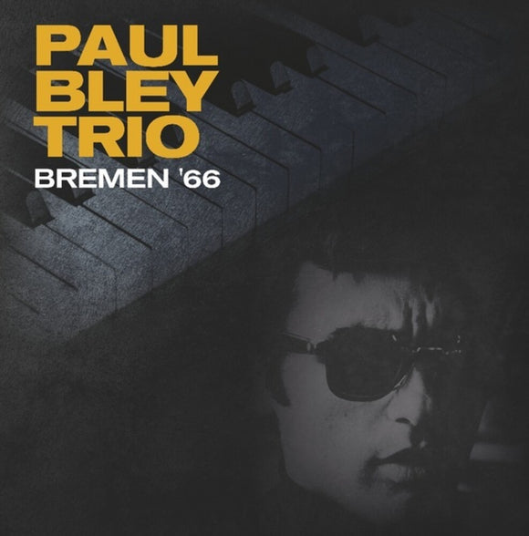 BLEY,PAUL – BREMEN 66 (CLEAR VINYL) - LP •