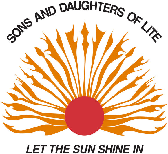 SONS AND DAUGHTERS OF LITE – LET THE SUN SHINE IN - LP •