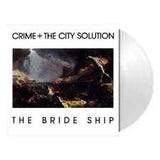 CRIME & THE CITY SOLUTION – BRIDE SHIP (WHITE VINYL) - LP •