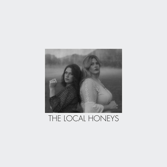 LOCAL HONEYS – LOCAL HONEYS - LP •