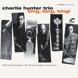 HUNTER,CHARLIE – BING BING BING (BLUE NOTE CLASSIC VINYL SERIES) - LP •