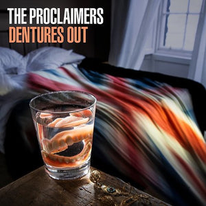 PROCLAIMERS – DENTURES OUT - LP •