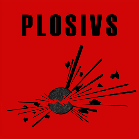 PLOSIVS – PLOSIVS (RED VINYL) - LP •