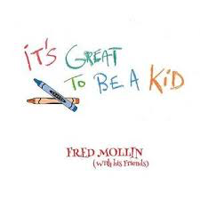 MOLLIN,FRED – IT'S GREAT TO BE A KID - LP •