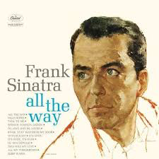 SINATRA,FRANK <br/> <small>ALL THE WAY</small>