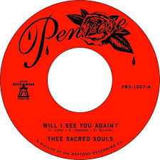 THEE SACRED SOULS – WILL I SEE YOU AGAIN - 7" •