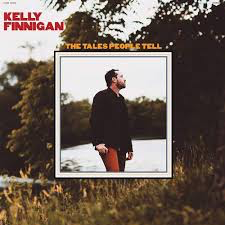 FINNIGAN,KELLY – TALES PEOPLE TELL - LP •