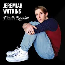 WATKINS,JEREMIAH – JEREMIAH WATKINS: FAMILY REUNI - LP •