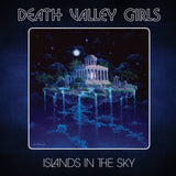 DEATH VALLEY GIRLS – ISLANDS IN THE SKY (SILVER/BLACK VINYL) - LP •