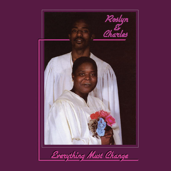 ROSLYN & CHARLES – EVERYTHING MUST CHANGE - LP •