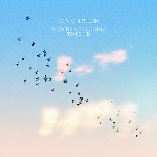GOGO PENGUIN – EVERYTHING IS GOING TO BE OK - CD •