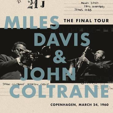 DAVIS,MILES / COLTRANE,JOHN – FINAL TOUR: COPENHAGEN MARCH 24, 1960 - LP •