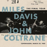 DAVIS,MILES & JOHN COLTRANE – FINAL TOUR: COPENHAGEN MARCH 24, 1960 - LP •